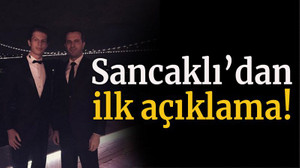 Sancaklı’dan ilk açıklama “Mahcup olacaklar”